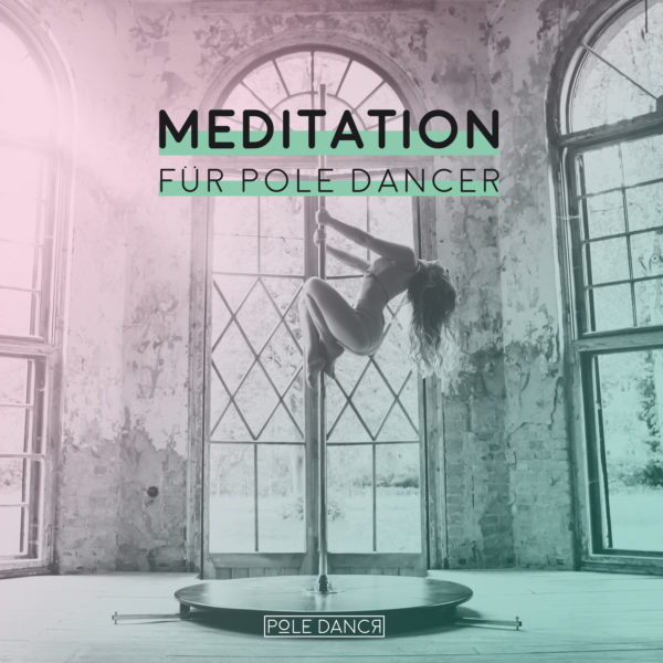 Meditation für Pole Dancer (Coverbild)